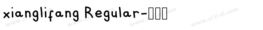 xianglifang Regular字体转换